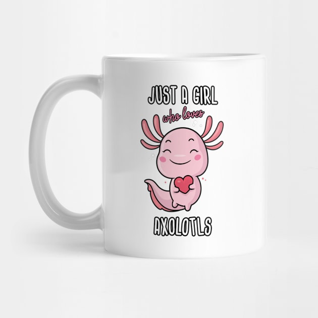 Just a Girl Who Loves Axolotls by zoljo